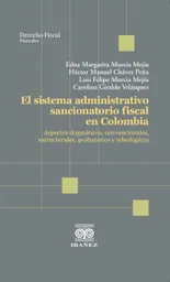 El Sistema Administrativo Sancionatorio Fiscal en Colombia
