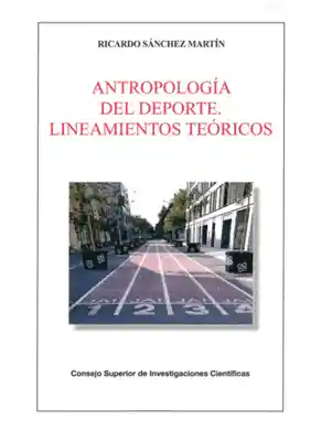 Antropología Del Deporte: Lineamientos Teóricos -Ricardo Sánchez