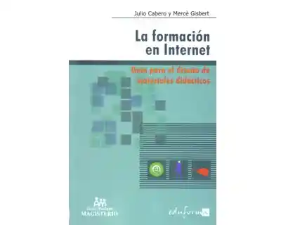La formación en Internet. Guía para el diseño de materiales didácticos