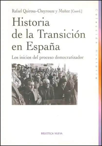 Historia de La Transición en España Los Inicios Del Proceso Democratizador