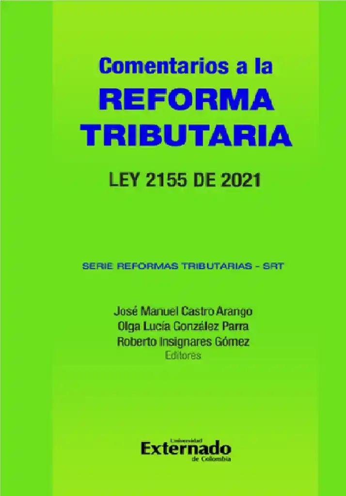 Comentarios a La Reforma Tributaria Ley 2155 de 2021
