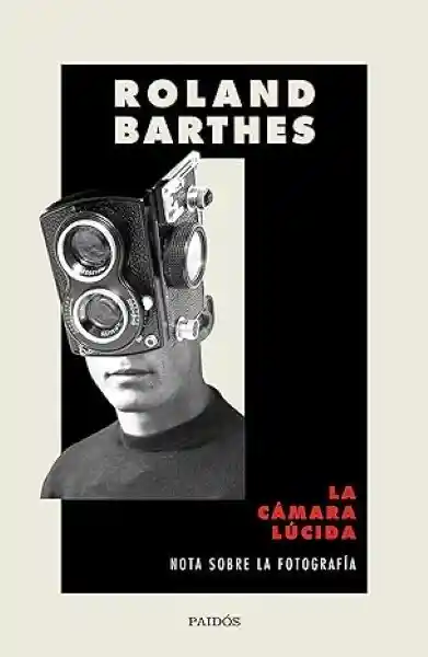 La Cámara Lúcida - Barthes Roland