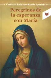 Peregrinos de la Esperanza Con María