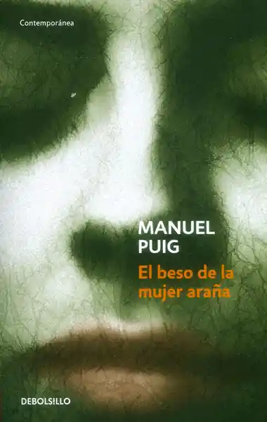 El Beso de la Mujer Araña - Manuel Puig