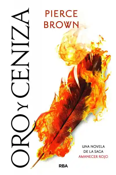 Oro y Ceniza - Pierce Brown