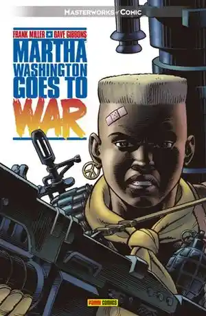 Martha Washington #2. Goes To War