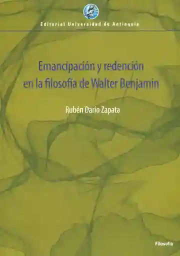 Emancipación y Redención en La Filosofía de Walter Benjamin