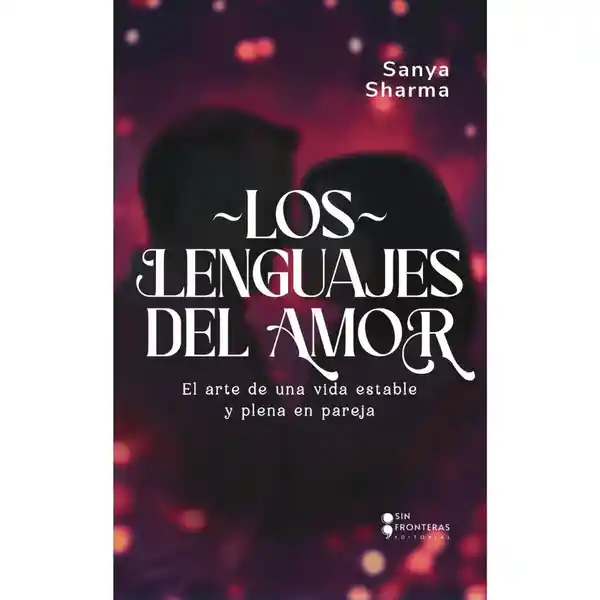 Los Lenguajes Del Amor