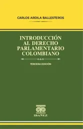 Introducción Al Derecho Parlamentario Colombiano