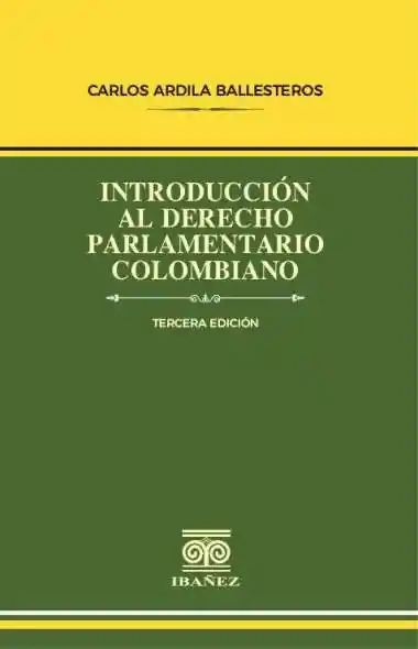 Introducción Al Derecho Parlamentario Colombiano