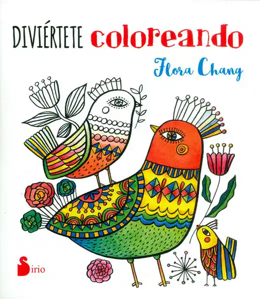 Diviértete Coloreando - Flora Chang