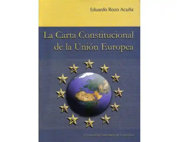 La Carta Constitucional de la Unión Europea