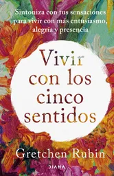Vivir Con Los Cinco Sentidos