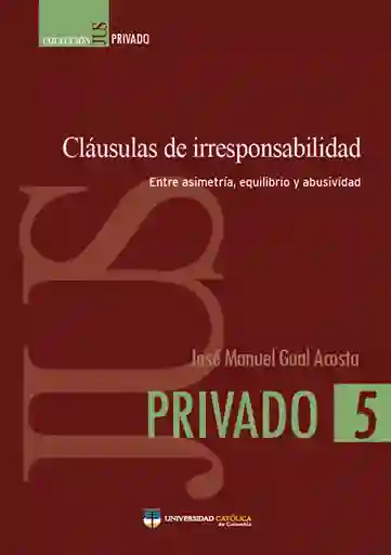 Cláusulas de Irresponsabilidad Entre Asimetría Equilibrio