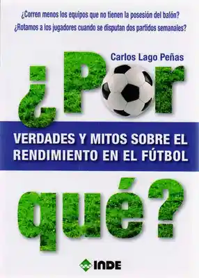  Porque? Verd AdeS  Y Mitos Sobre El Rendimiento En El Futbol 