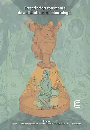 Prescripción Consciente de Antibióticos en Odontología