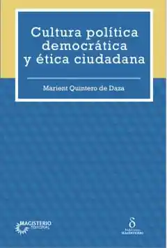 Cultura Política Democrática y Ética Ciudadana