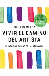 Vivir el Camino Del Artista