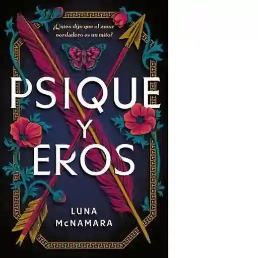 Psique y Eros - Mcnamara Luna