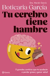 Tu Cerebro Tiene Hambre Boticaria García