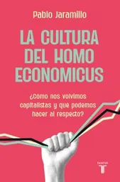 La Cultura Del Homo Economicus