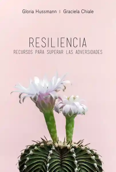 Resiliencia - Hussman/ Gloria