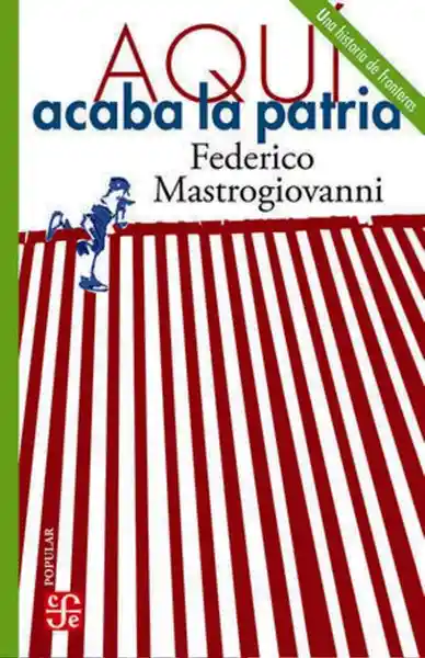Aquí Acaba la Patria - Federico Mastrogiovanni