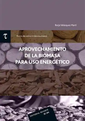 Aprovechamiento de la Biomasa Para Uso Energético - Borja