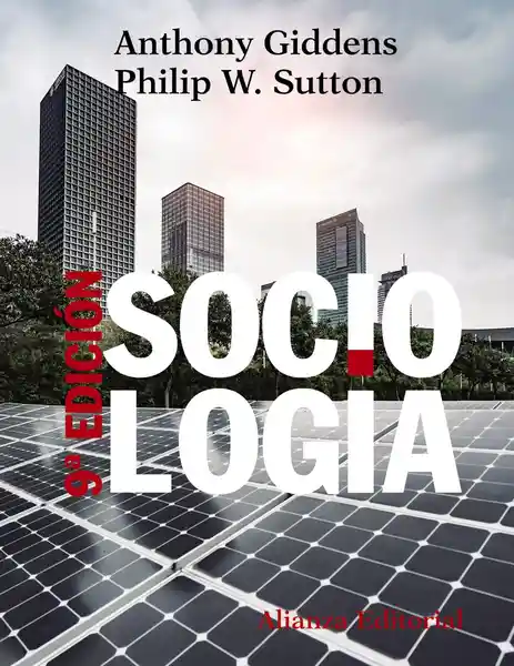 Sociología - Giddens Anthony y Sutton Philip W