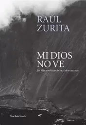 Mi Dios Nos ve - Zurita - Raul