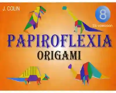 Papiroflexia. Origami Vol. 2. No. 8