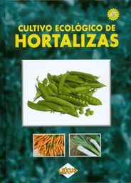 Cultivo Ecológico de Hortalizas (Incluye Dvd)