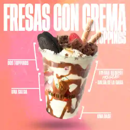 Fresas con Crema + Toppings