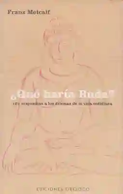 ¿ Qué haría Buda ?