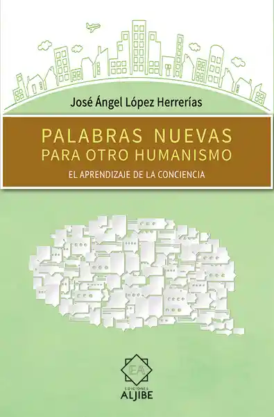 Palabras Nuevas Para Otro Humanismo