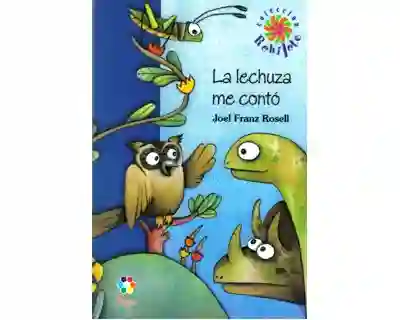La Lechuza me Contó - Joel Franz Rosell