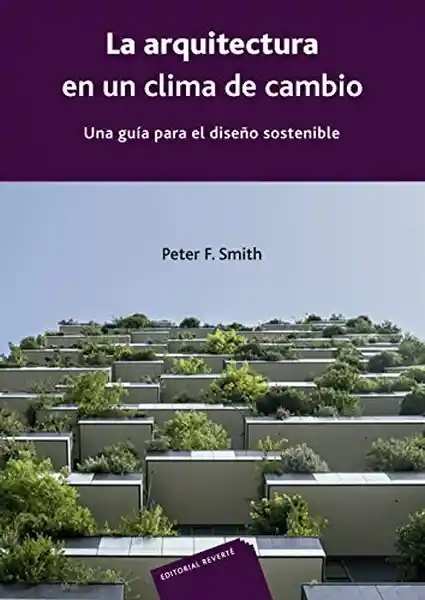 La Arquitectura en un Clima de Cambio - Peter F. Smith