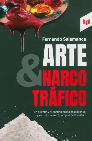 Arte & Narcotráfico - Circulo de Lectores