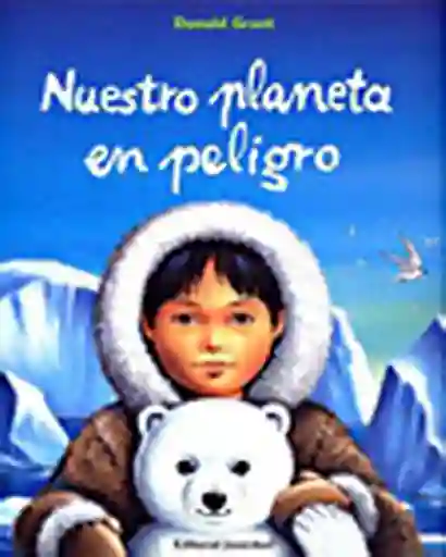 Nuestro planeta en peligro