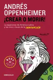 Crear o Morir Oppenheimer Andrés