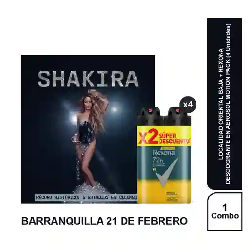 Combo Concierto Shakira Baq 21 Feb Orient Baja + Rexona Motion