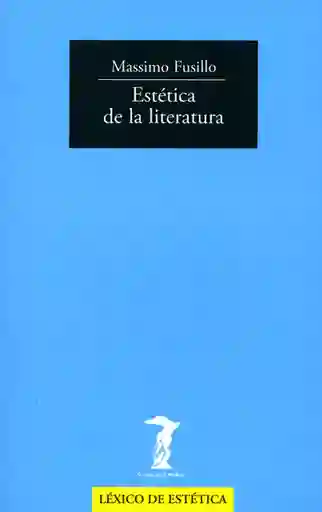 Estética de la Literatura - Massimo Fusillo