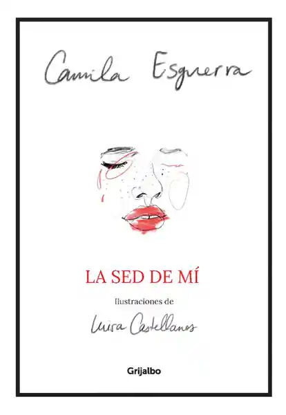 La Sed de Mí - Camila Esguerra