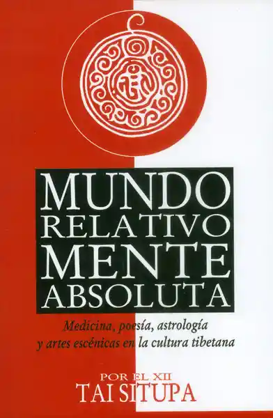 Mundo relativo,mente absoluta