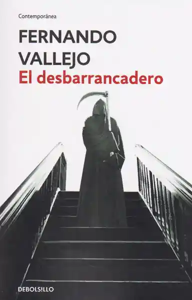 El Desbarrancadero - Fernando Vallejo