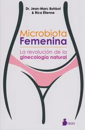 Microbiota Femenina. La Revolución de la Ginecología Natural