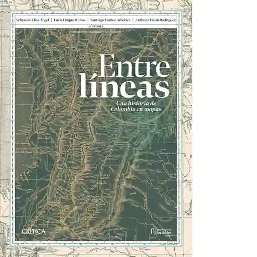 Entre Líneas: Una Historia de Colombia en Mapas - Critica