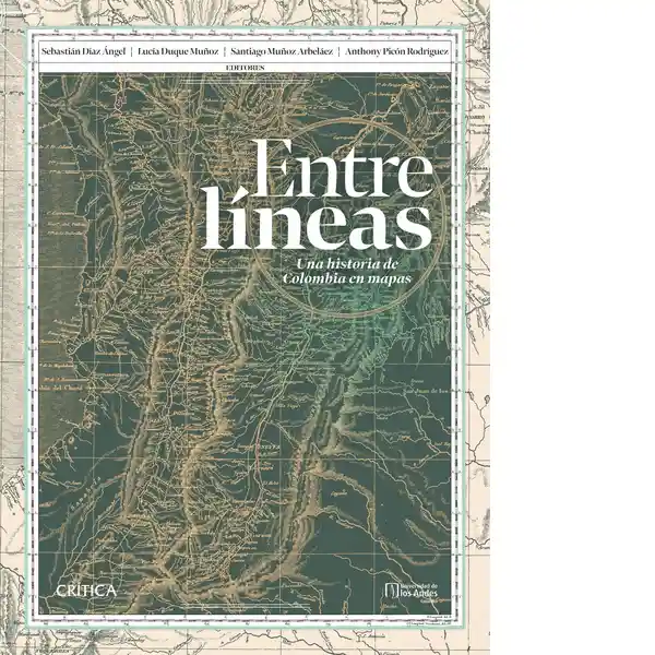 Entre Líneas: Una Historia de Colombia en Mapas - Critica