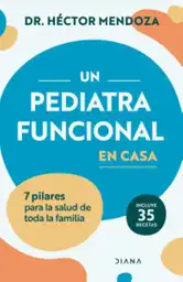 Un Pediatra Funcional en Casa Dr. Héctor Mendoza