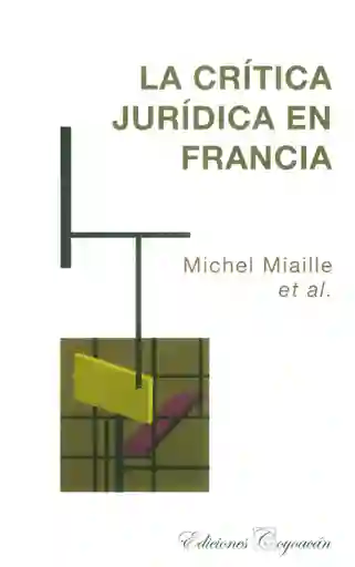 La Crítica Jurídica en Francia - Michel Miaille